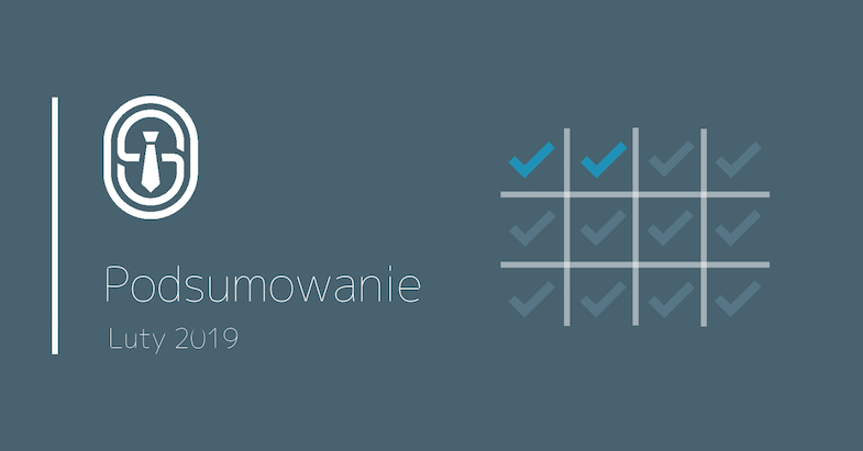 Podsumowanie - Luty 2019