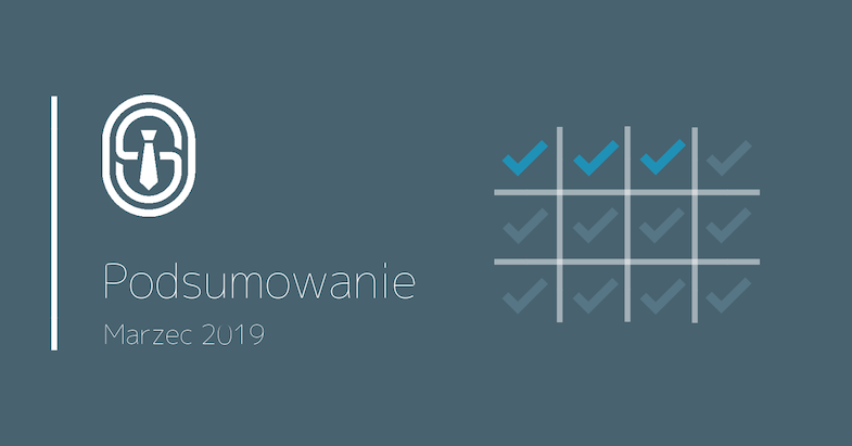 Podsumowanie - Marzec 2019